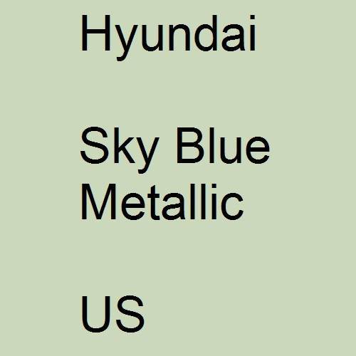 Hyundai, Sky Blue Metallic, US.